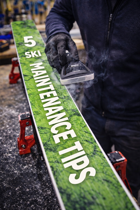 Top 5 Maintenance Tips to Keep Your Skis in Great Shape